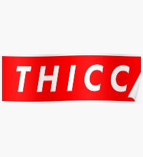 Supreme "THICC" Logo Poster