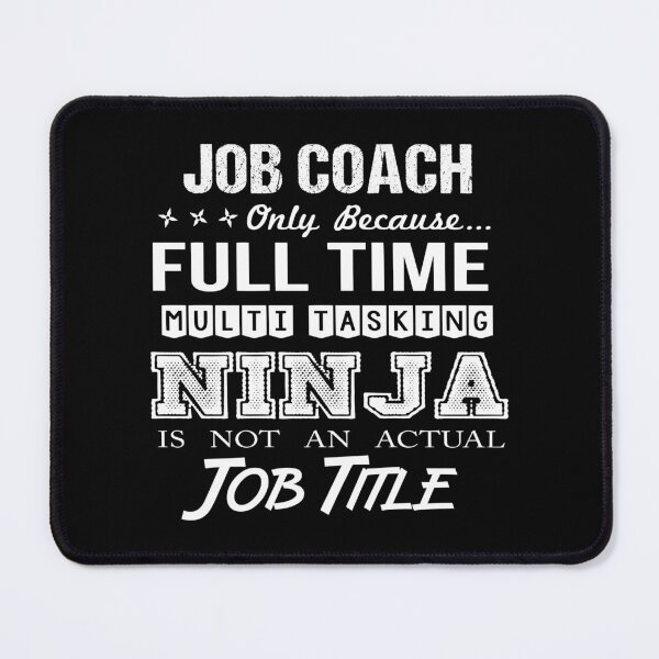 Item preview, Job Coach T Shirt - Multitasking Ninja Job Gift Item Tee designed and sold by watkinsmat.