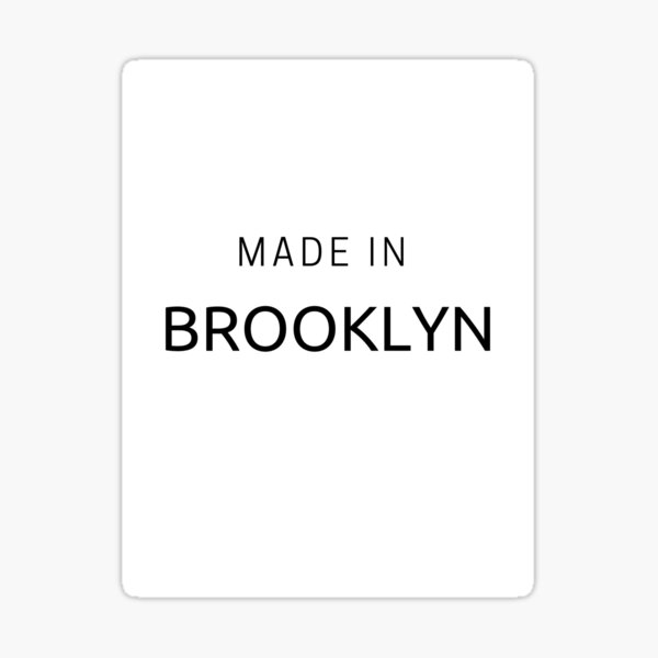 made-in-brooklyn-black-with-white-letters-sticker-by-theweepauper