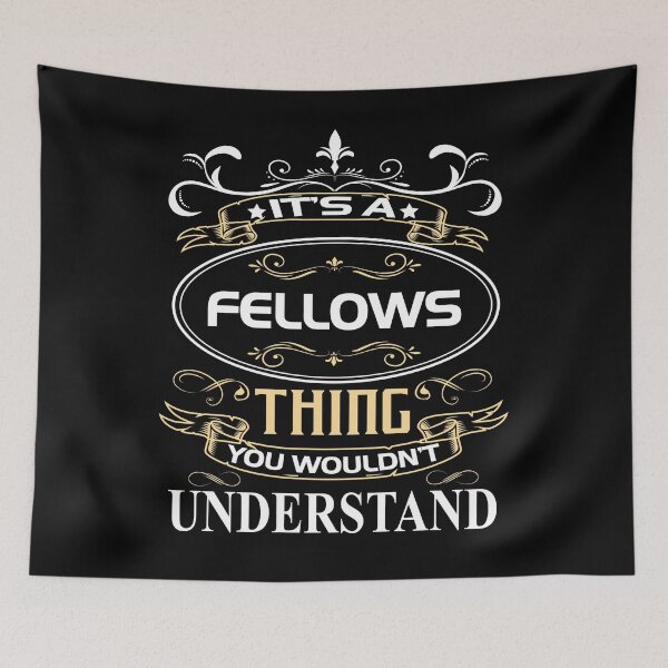 Item preview, Fellows Name Shirt It's A Fellows Thing You Wouldn't Understand designed and sold by GlennJohnson25.