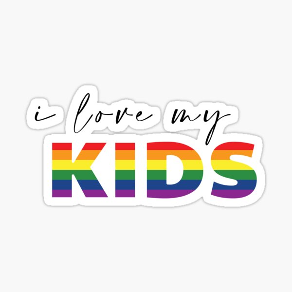  I love my LGBTQIA+ kids Sticker
