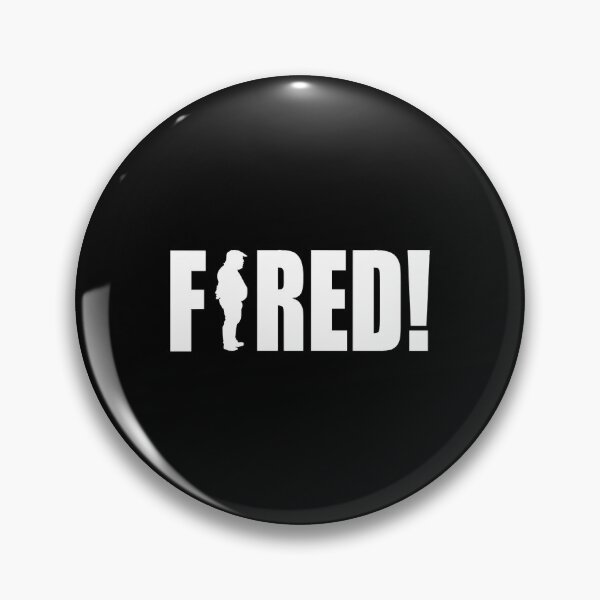 Item preview, Fired 2020 Election  designed and sold by SergioNe358401.