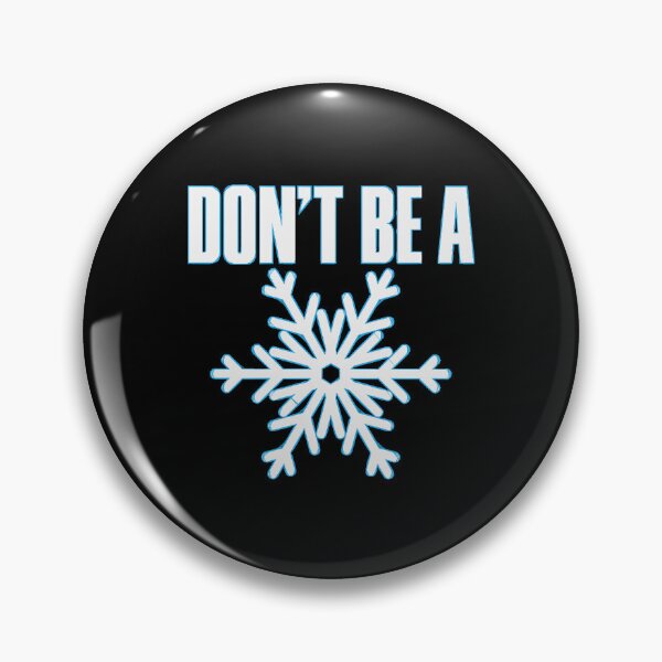 Item preview, Don't Be A Snowflake  designed and sold by SergioNe358401.