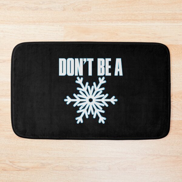 Item preview, Don't Be A Snowflake  designed and sold by SergioNe358401.