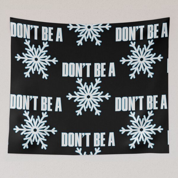 Item preview, Don't Be A Snowflake  designed and sold by SergioNe358401.