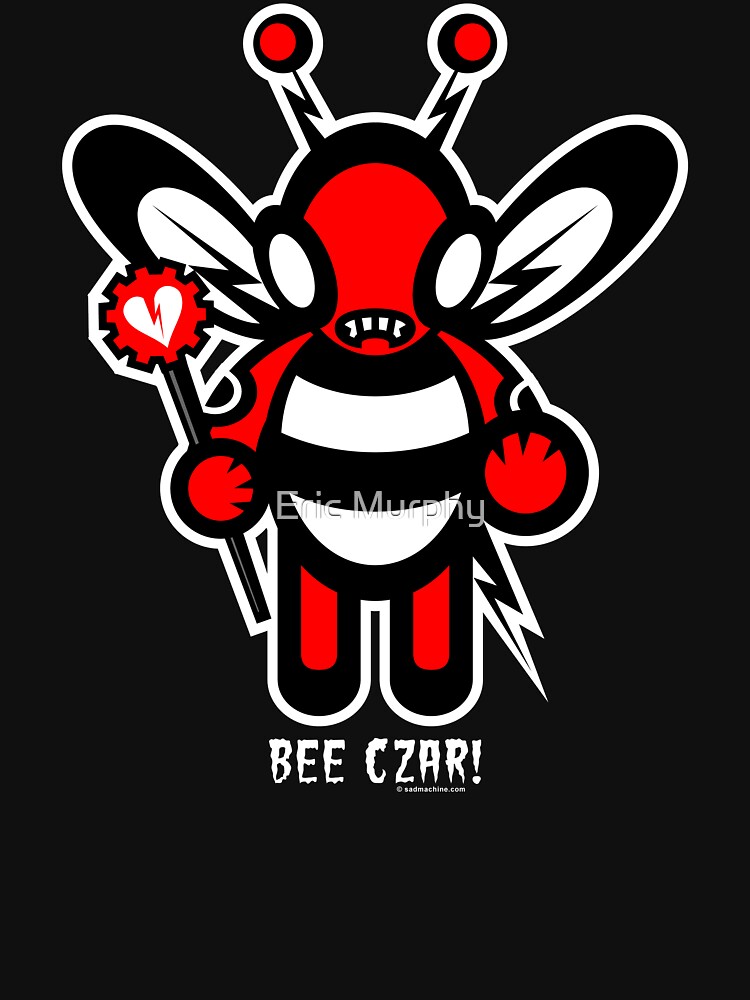 BEE CZAR!!! by sadmachine