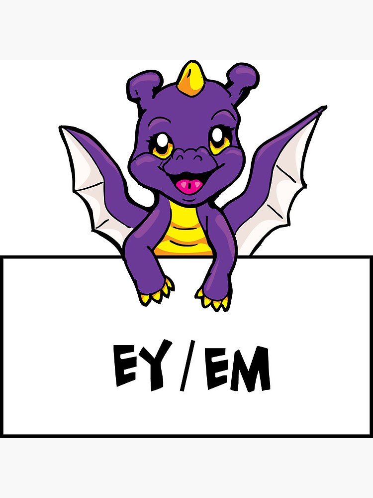 ey-em-gender-neutral-pronoun-dragon-non-binary-pronoun-sign-art-print-by-mishcana-redbubble