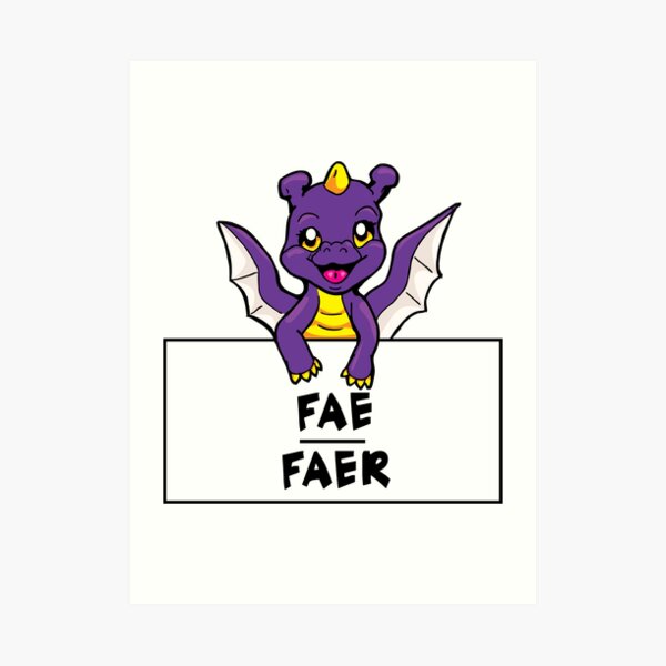 Fae Faer Enby Dragon Pronouns Gender Neutral Pronouns Non Binary Pronouns Art Print For