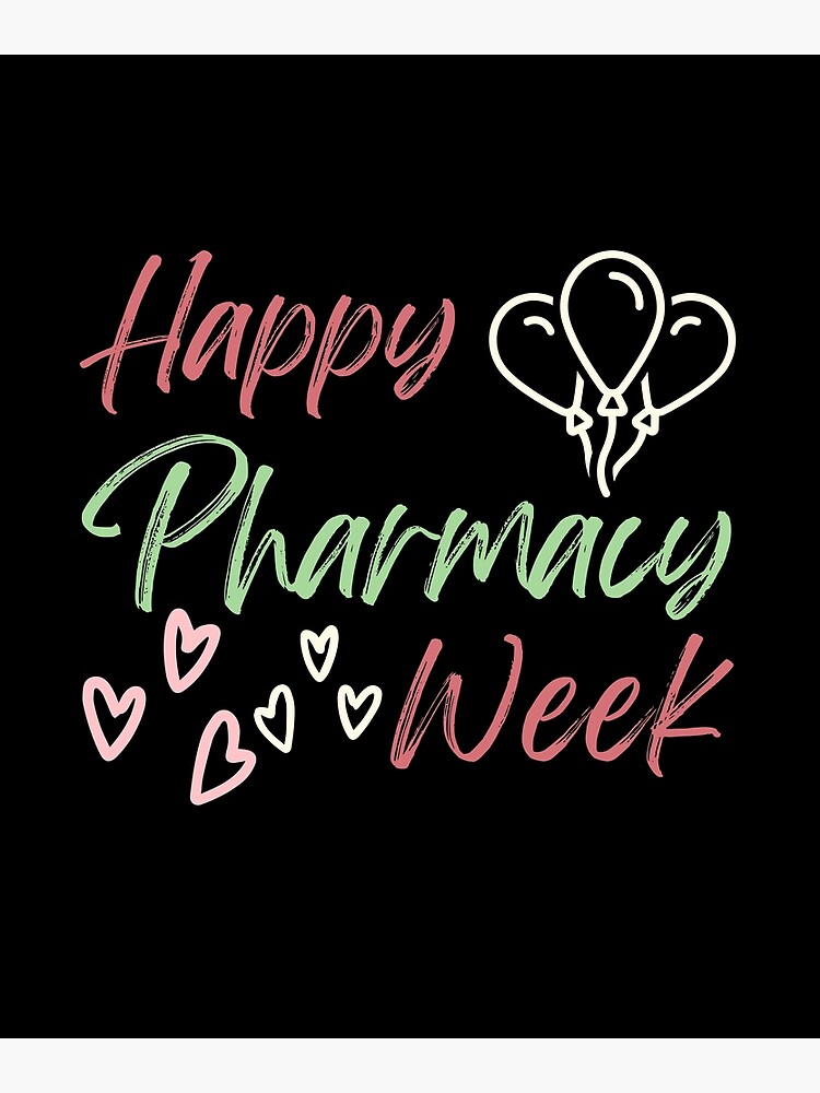 "happy pharmacy week" Poster for Sale by HeyNiceShirt Redbubble
