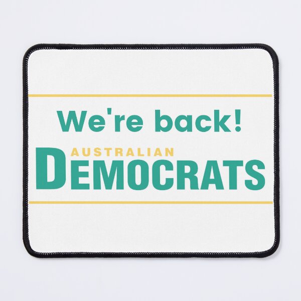 Item preview, We're Back! designed and sold by Australian Democrats.