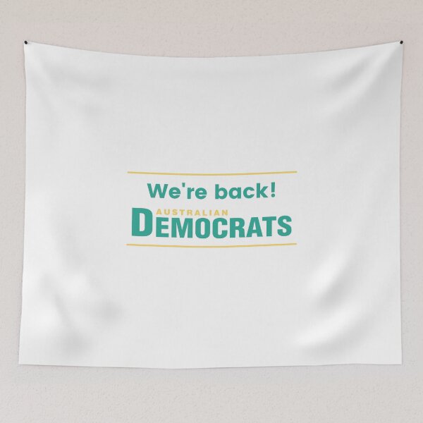Item preview, We're Back! designed and sold by Australian Democrats.
