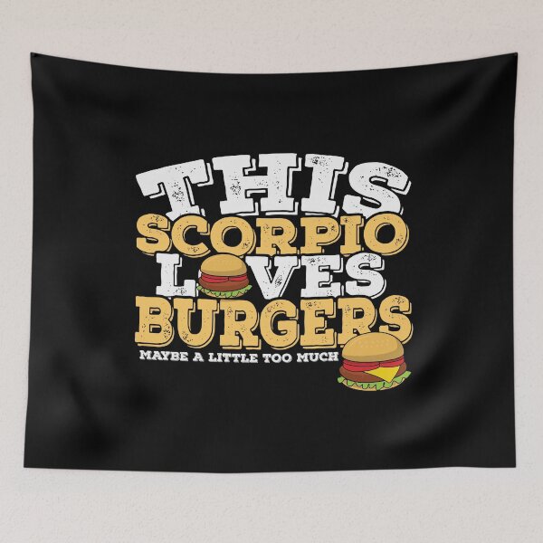 Item preview, Horoscope Zodiac Sign Scorpio Loves Burgers designed and sold by TheCrazyBear.