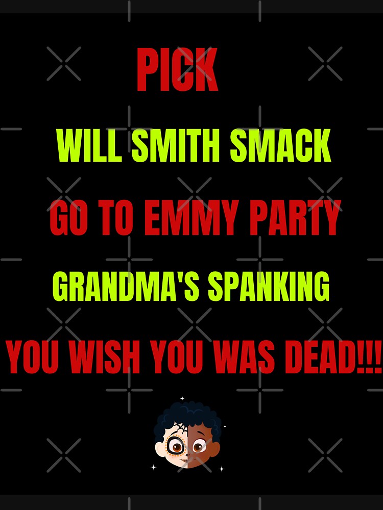 Humorous apparel design commemorating the infamous Will Smith 2022 Emmy Awards Chris Rock slap. by ewwamb