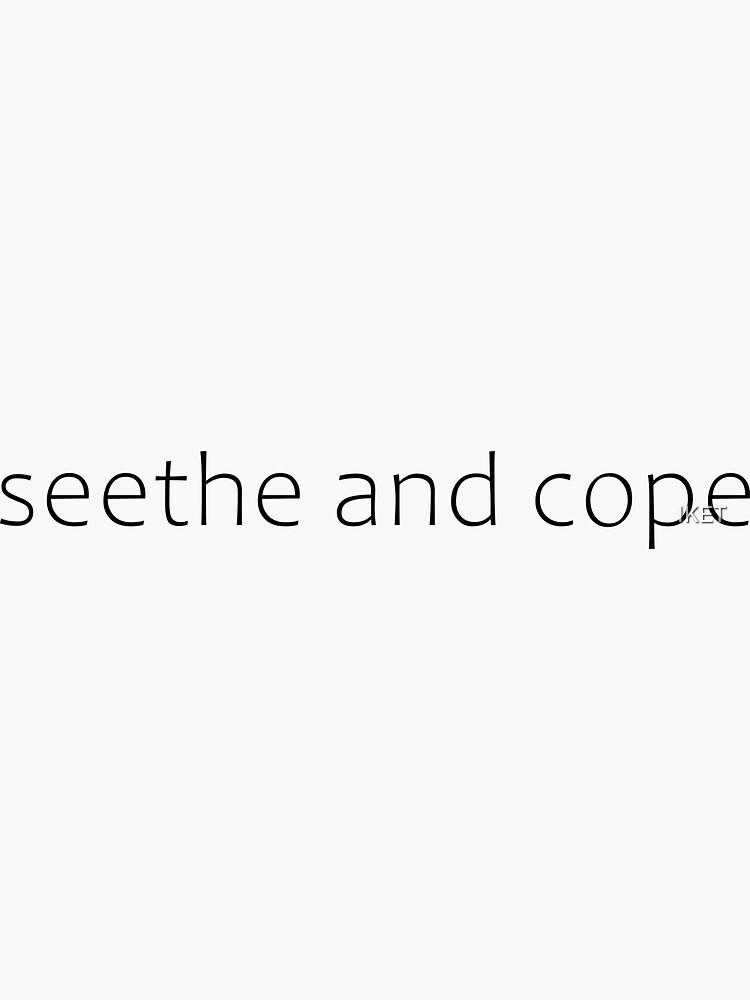 Seethe And Cope Sticker By Iket Redbubble 