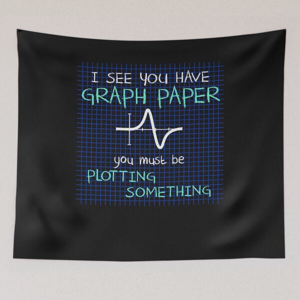 Item preview, I See You Have Graph Paper Math Teacher Pun Jokes  designed and sold by zorinaabzs143.
