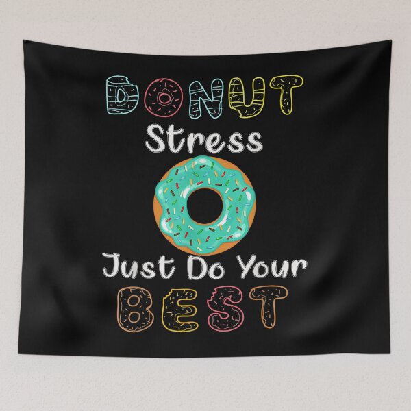 Item preview, Donut Stress Just Do Your Best Test Day Teacher designed and sold by katieschunk.
