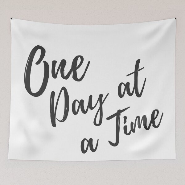 Item preview, Taking it One Day at a Time designed and sold by ActionFocus.