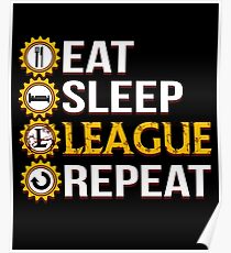 League Of Legends Eat Sleep League Repeat Funny Gifts Poster