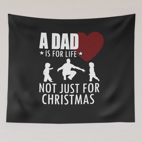Item preview, A Dad Is For Life Not Just For Christmas designed and sold by Kristineiu12.