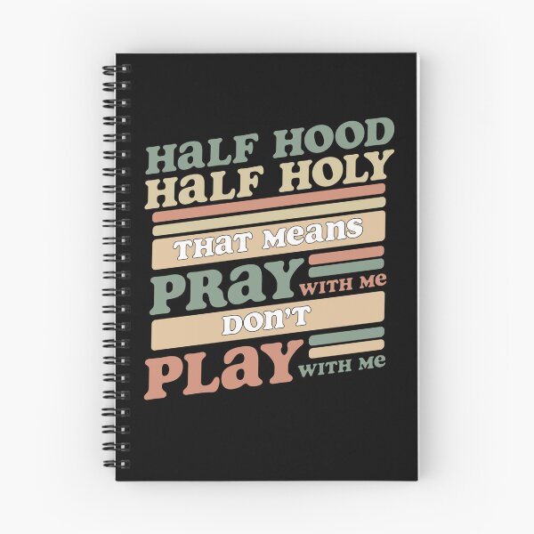Item preview, Half Hood Half Holy Pray With Me Don’t Play designed and sold by katieschunk.