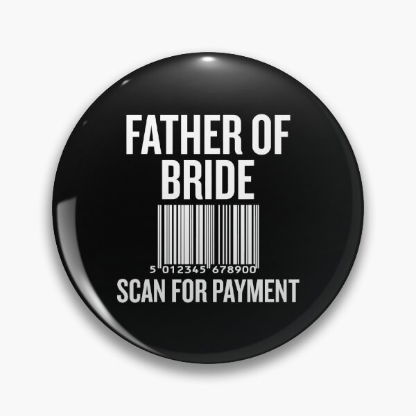 Item preview, Father Of The Bride Scan For Payment Funny Wedding designed and sold by BernardMurray.
