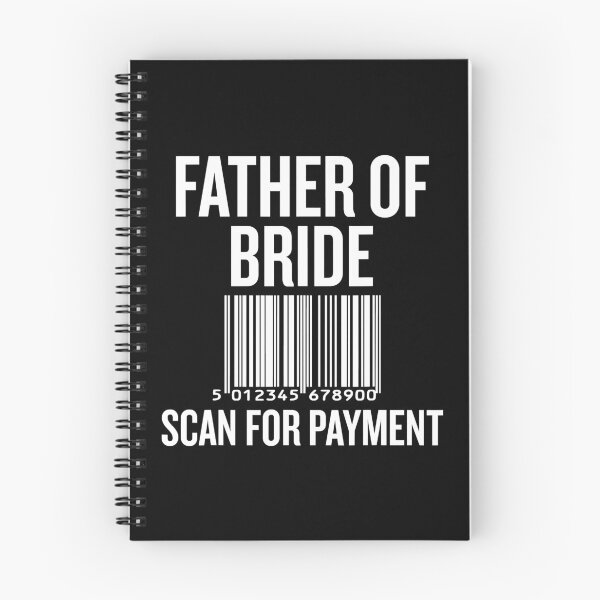 Item preview, Father Of The Bride Scan For Payment Funny Wedding designed and sold by BernardMurray.