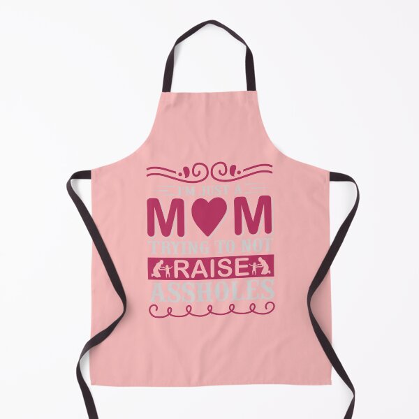 Item preview, I'm Just a Mom trying to Not Raise Assholes designed and sold by Froyd Wess.
