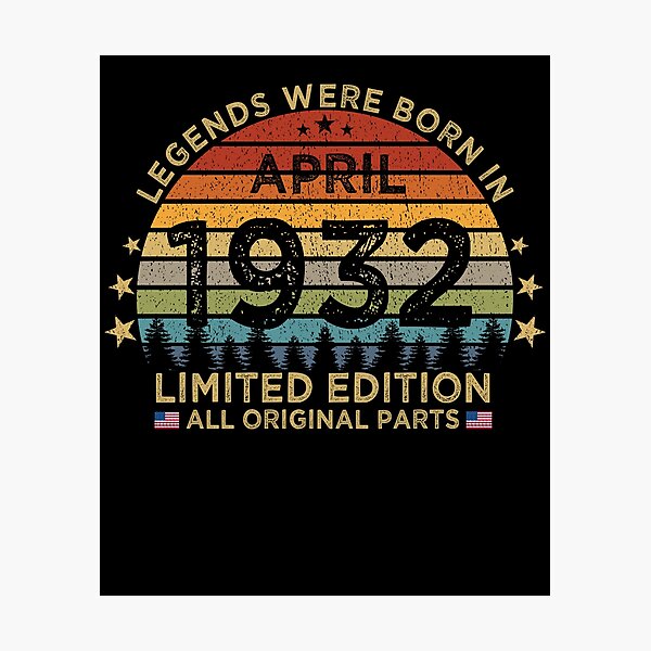 Item preview, Legends Were Born In April 1932 Limited Edition Patriotic designed and sold by cssdru.