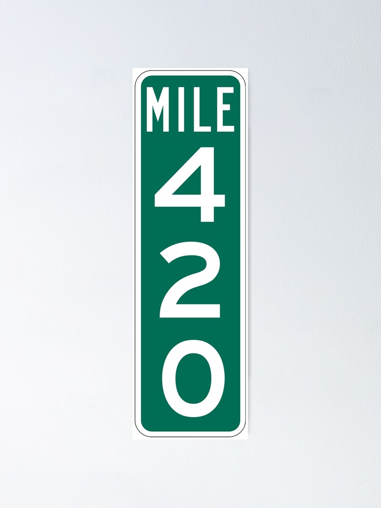 Alternate view of 420 Mile Marker Poster