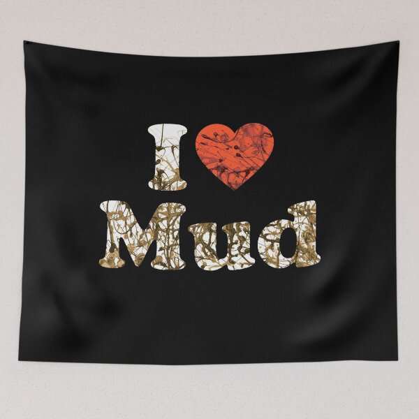 Item preview, I Love Mud Tough Mudder Trail Running Marathon and Hiking designed and sold by BOBSMITHHHHH.