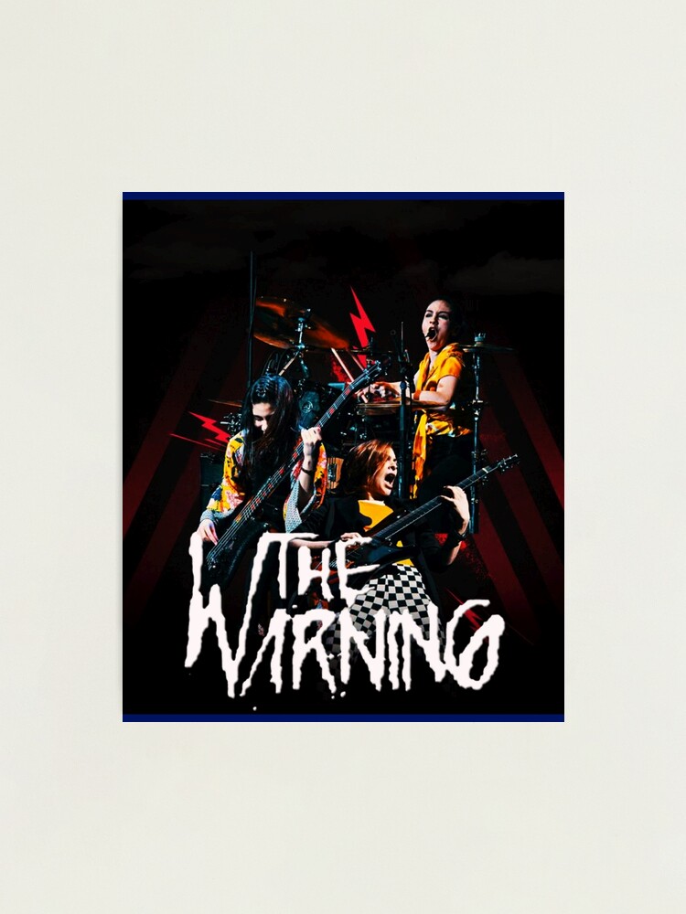 The Warning is a rock band | Photographic Print