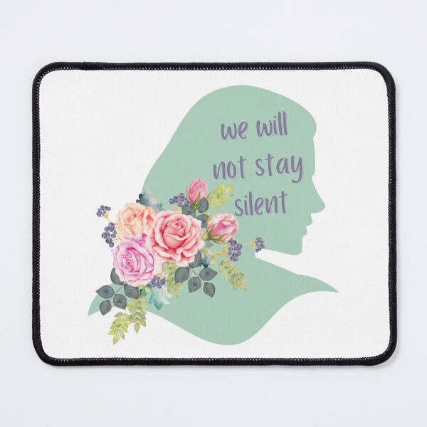 Item preview, We Will Not Stay Silent - AFAB Rights - Women's Rights - Floral Social Justice designed and sold by SayWhatYouFeel.