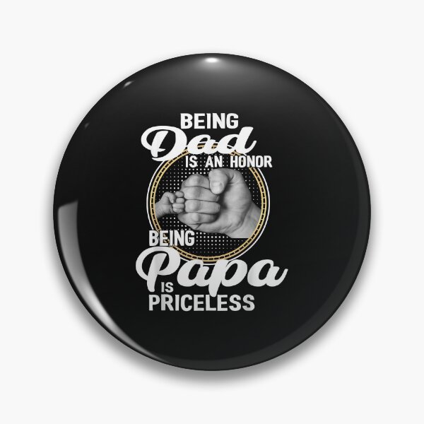 Item preview, Being dad Is An Honor Being Papa Is Priceless Father's Day designed and sold by Melle123234.