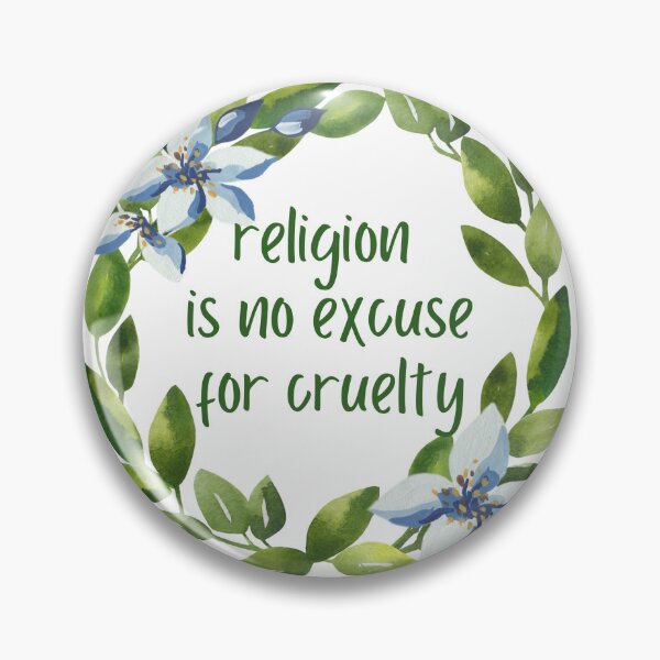 Item preview, Religion Is No Excuse For Cruelty - Watercolor Wreath & Flowers designed and sold by SayWhatYouFeel.