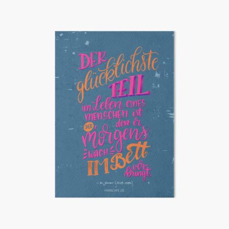 Der glücklichste Teil im Leben eines Menschen ist der, den er morgens wach im Bett verbringt. Galeriedruck