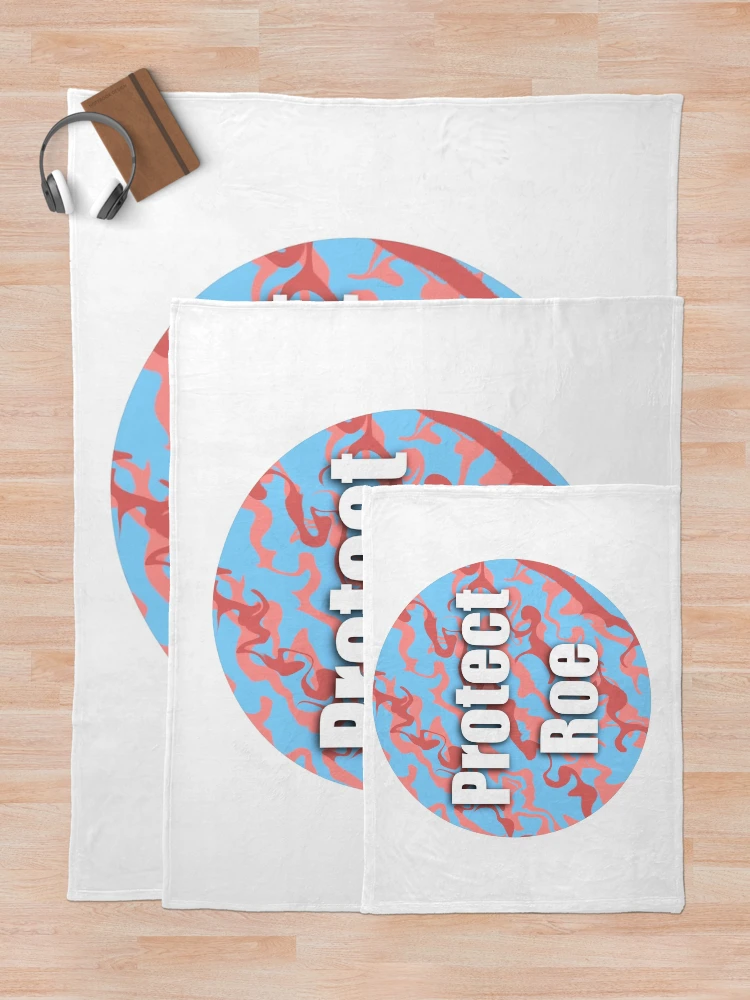 Thumbnail 5 of 6, Throw Blanket, Protect Roe designed and sold by BookwormSticker.