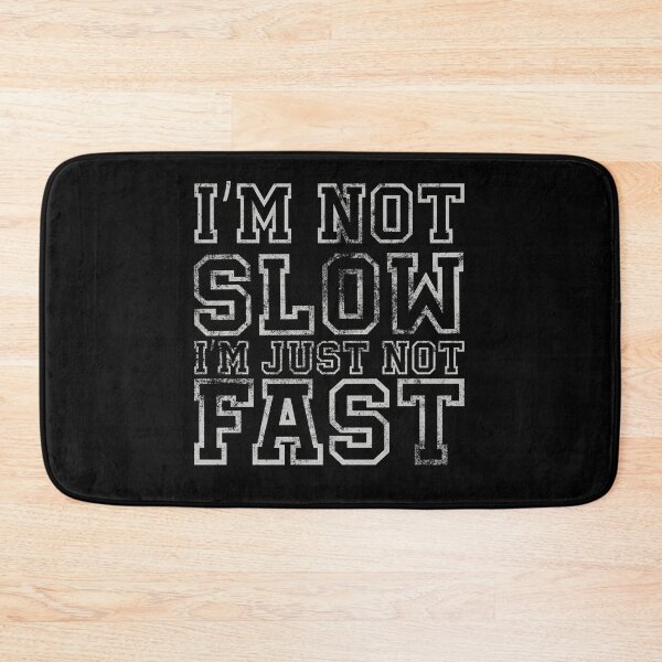 Item preview, I'm Not Slow Funny Trail Running Marathon and Hiking designed and sold by BOBSMITHHHHH.