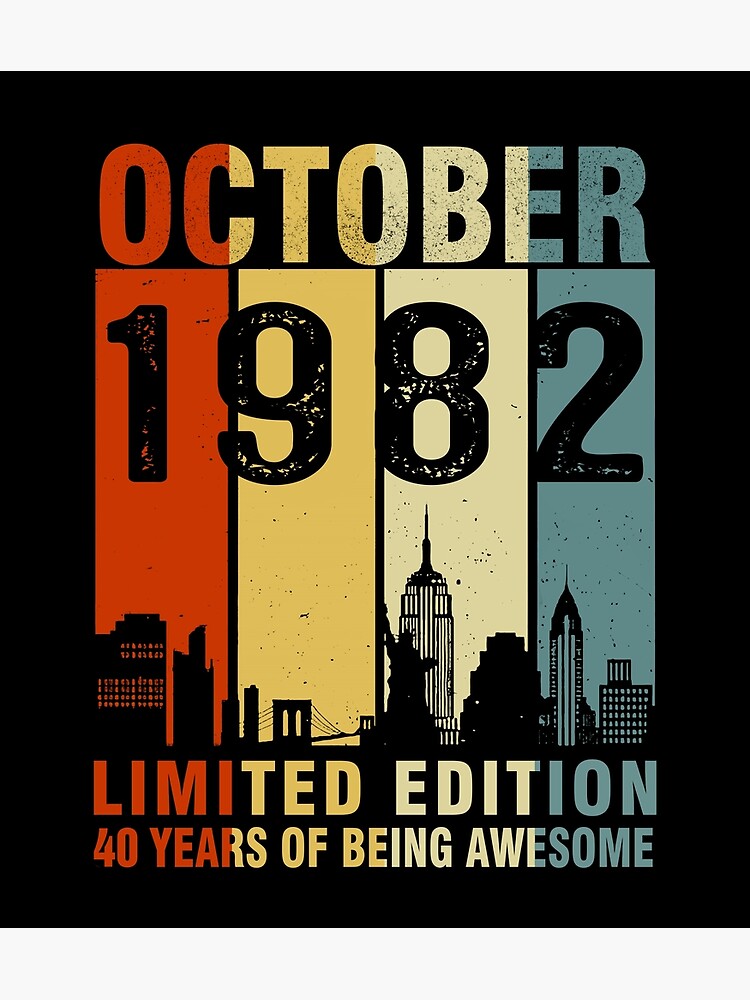 "October 1982 Limited Edition 40 Years Of Being Awesome" Photographic