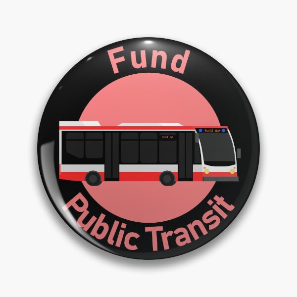 Item preview, Fund Public Transit Toronto (TTC Bus) designed and sold by AugustStation.