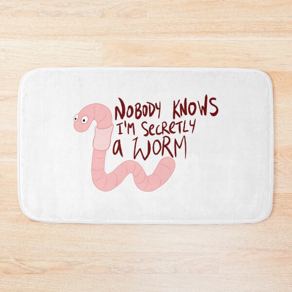 Item preview, Nobody Knows I'm Secretly A Worm designed and sold by Matthew Coryell.