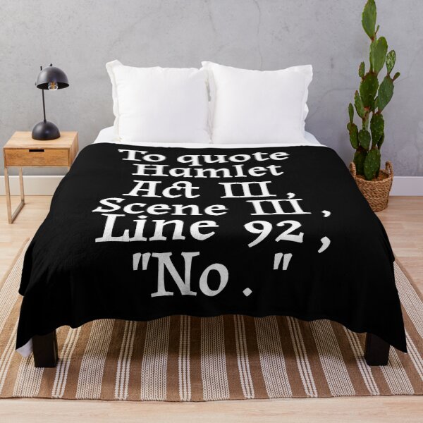 Item preview, To Quote Hamlet Act III Scene III Line 92 No Literary Gift designed and sold by Georgiodaccache.