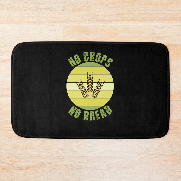 Item preview, No Crops No Bread designed and sold by LarkDesigns.