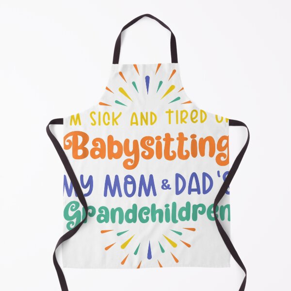 Item preview, Tired of Babysitting My Children designed and sold by JohnRestrepo0.