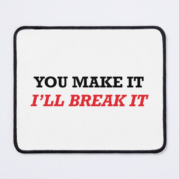 Item preview, Circle of QA Life - You make it, I'll break it! (black text) designed and sold by OlivDesignsCo.