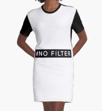 #NO FILTER Graphic T-Shirt Dress