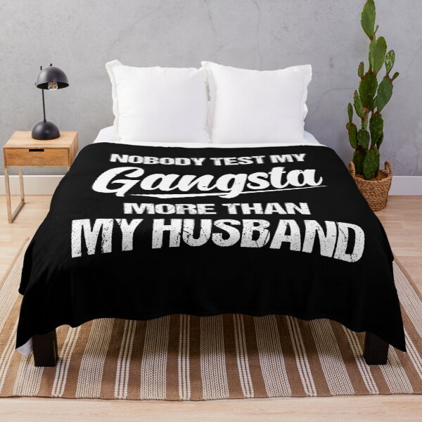 Item preview, Nobody Test My Gangsta More Than My Husband designed and sold by Lara Jalade.