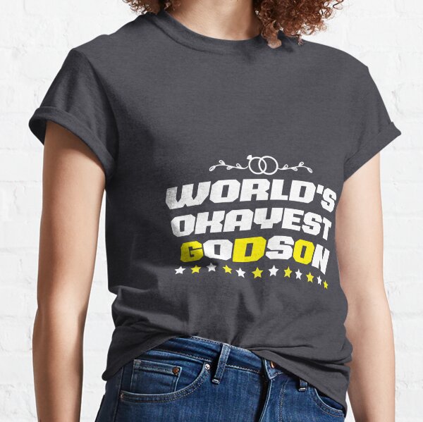  World's Okayest Godson Classic T-Shirt Classic T-Shirt