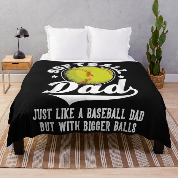 Item preview, Softball Dad like a baseball dad with bigger Balls Softball designed and sold by Melle123234.