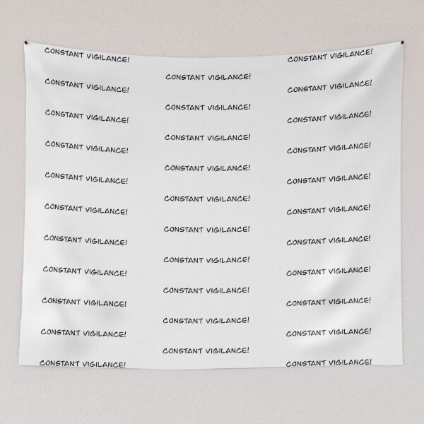 Item preview, Constant vigilance!! designed and sold by Bri-Anderson.