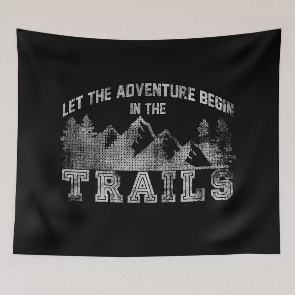 Item preview, Let The Adventure Begin Trail Running Marathon and Hiking designed and sold by BOBSMITHHHHH.
